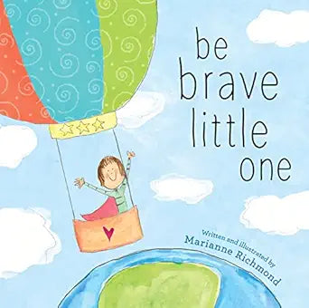 Be Brave Little One Book