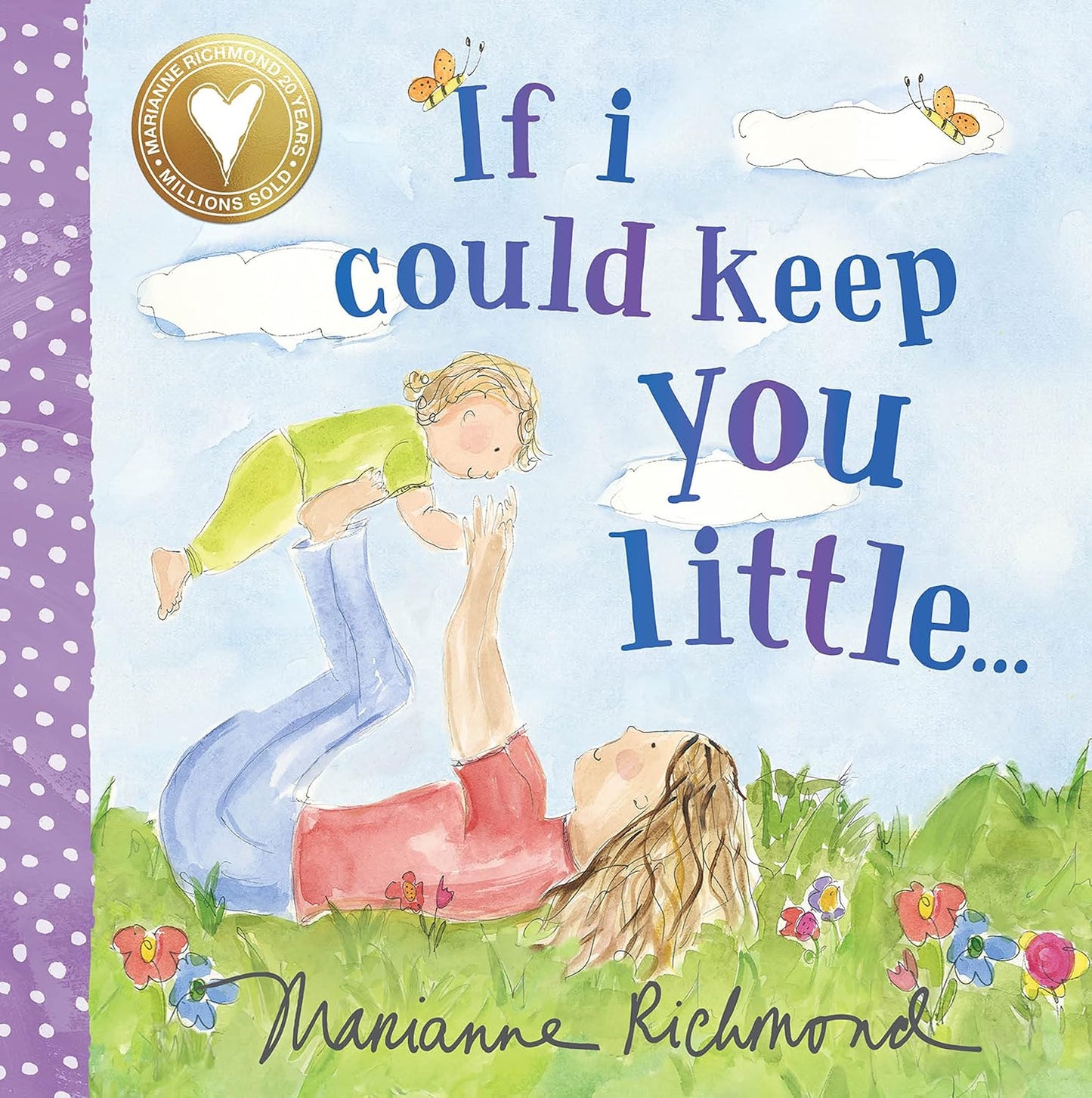 If I Could Keep You Little Book