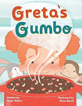 Greta's Gumbo by Gayle Webre