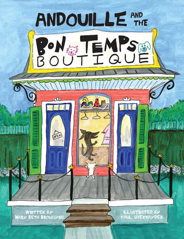 Andouille and the Bon Temps Boutique - Mary Beth Broussard