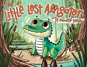 The Little Lost Alligator - Madi Hannan